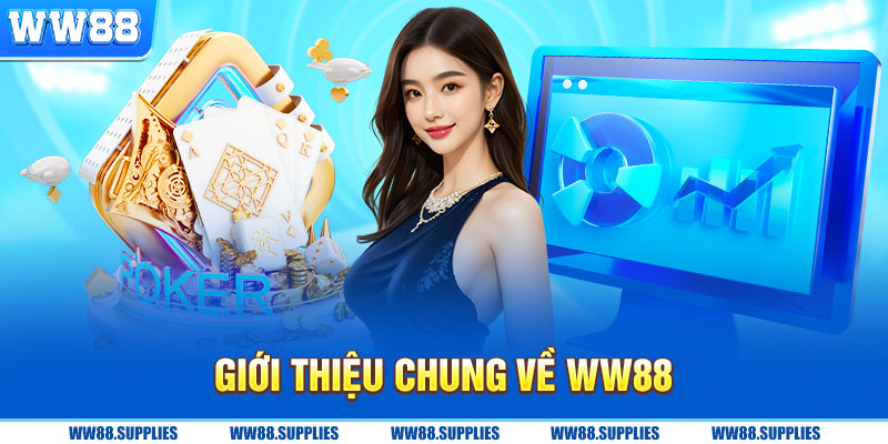 Giới thiệu WW88 tổng quan